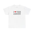 I HEART THE AMISH - White Tee
