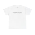 GOATS N' HOES - Graphic White Tee