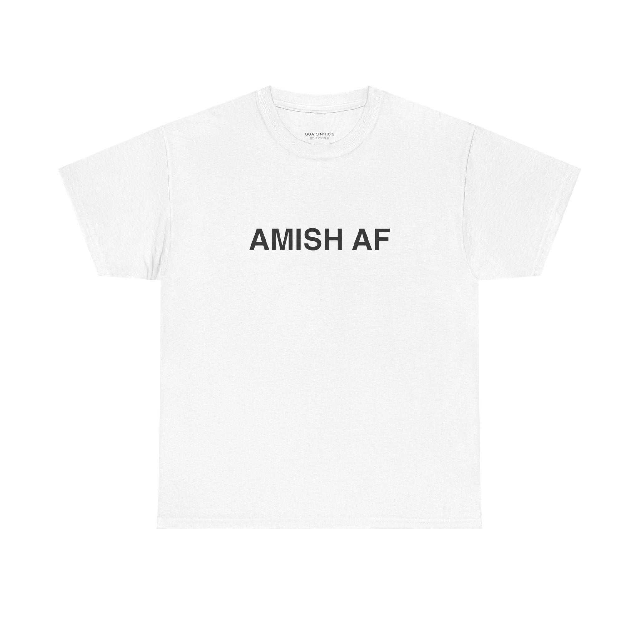AMISH AF - White Tee